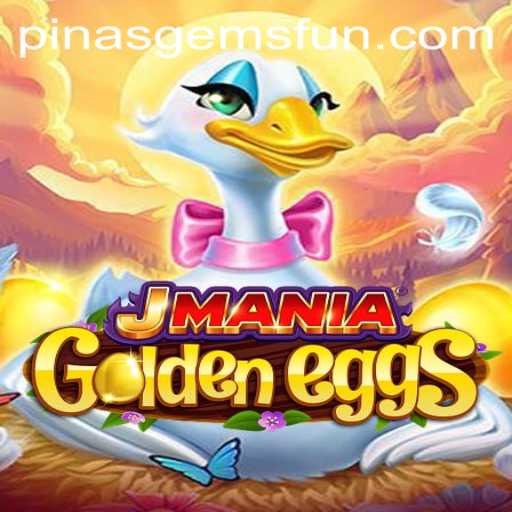 Discover the Thrilling World of JManiaGoldenEggs Game and Explore the Treasures at PINASGEMS.com
